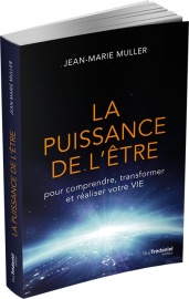 “La Puissance de l’Etre” écrit par Jean Marie Muller