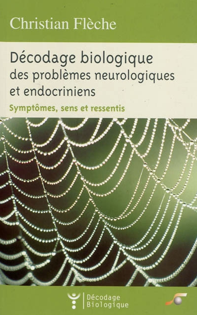 Décodage biologique des problèmes neuro & endocrino